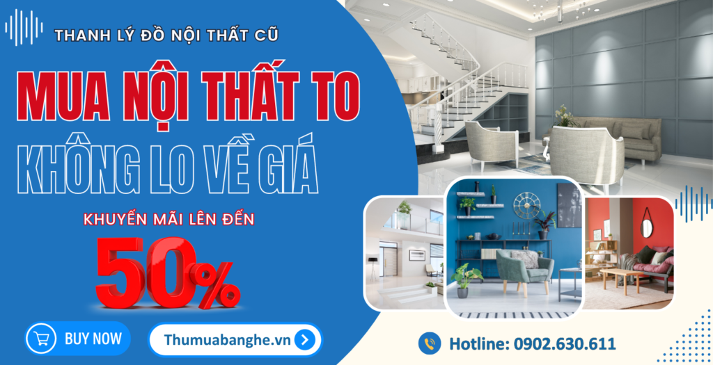 thumubanghevn-1024x525 Thanh Lý Đồ Nội Thất Cũ - Chuyên Mua Bán Bàn Ghế Cũ Giá Tốt Nhất