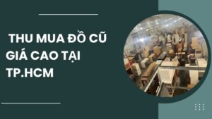 thu mua đồ cũ giá cao